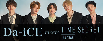 Da-iCE meets TIME SECRET SPECIAL CAMPAIGN VOL.2